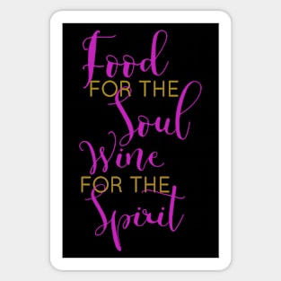 Food for the soul, Wine for the spirit - Naughty Girl Sticker